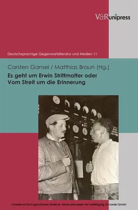 Gansel / Braun / Korte |  Es geht um Erwin Strittmatter oder Vom Streit um die Erinnerung | eBook | Sack Fachmedien