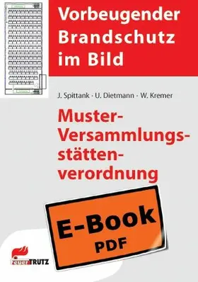 Spittank / Dietmann / Kremer | Muster-Versammlungsstättenverordnung (E-Book) | E-Book | www.sack.de