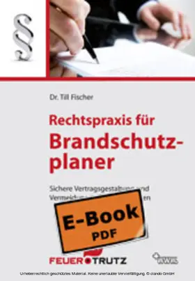 Fischer |  Rechtspraxis für Brandschutzplaner - E-Book (PDF) | eBook | Sack Fachmedien