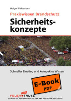 Walkenhorst | Praxiswissen Brandschutz - Sicherheitskonzepte (E-Book) | E-Book | sack.de