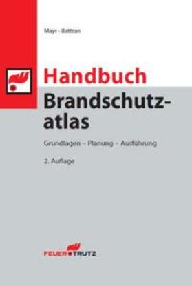 Handbuch Brandschutzatlas - Grundlagen - Planung - Ausführung | E-Book | sack.de