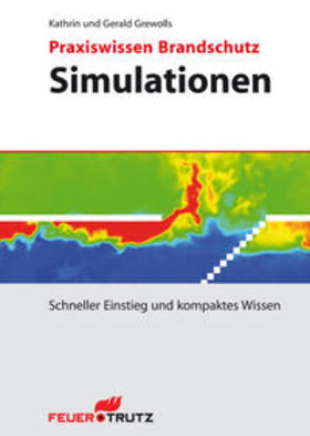 Grewolls |  Praxiswissen Brandschutz - Simulationen | Buch |  Sack Fachmedien