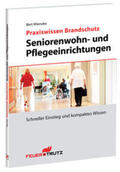 Wieneke |  Praxiswissen Brandschutz - Seniorenwohn- und pflegeeinrichtungen | Buch |  Sack Fachmedien
