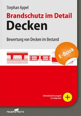 Appel |  Brandschutz im Detail - Decken (E-Book PDF) | eBook | Sack Fachmedien