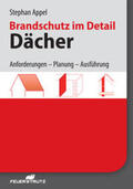 Appel |  Brandschutz im Detail - Dächer | Buch |  Sack Fachmedien