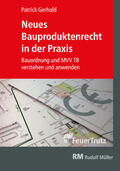 Gerhold |  Neues Bauproduktenrecht in der Praxis - E-Book (PDF) | eBook | Sack Fachmedien