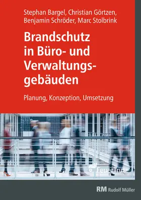 Schröder / Görtzen / Stolbrink |  Brandschutz in Büro- und Verwaltungsgebäuden - E-Book (PDF) | eBook | Sack Fachmedien