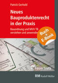 Gerhold |  Neues Bauproduktenrecht in der Praxis - mit E-Book | Buch |  Sack Fachmedien