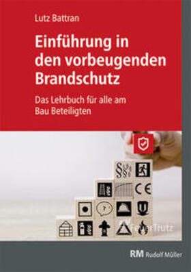 Battran | Einführung in den vorbeugenden Brandschutz | Buch | 978-3-86235-387-3 | sack.de