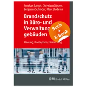 Görtzen / Schröder / Stolbrink |  Brandschutz in Büro- und Verwaltungsgebäuden - mit E-Book (PDF) | Buch |  Sack Fachmedien