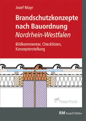 Mayr |  Brandschutzkonzepte nach Bauordnung Nordrhein-Westfalen | Buch |  Sack Fachmedien