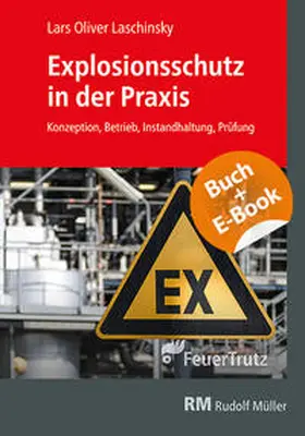 Laschinsky |  Explosionsschutz in der Praxis - mit E-Book | Buch |  Sack Fachmedien