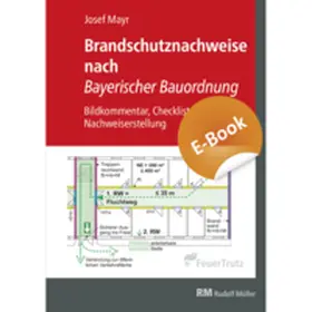 Mayr |  Brandschutznachweise nach Bayerischer Bauordnung - E-Book (PDF) | eBook | Sack Fachmedien