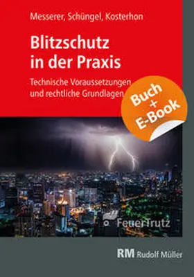 Kosterhon / Schüngel / Messerer |  Blitzschutz in der Praxis - mit E-Book (PDF) | Buch |  Sack Fachmedien