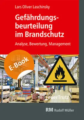 Laschinsky |  Gefährdungsbeurteilung im Brandschutz E-Book (PDF) | eBook | Sack Fachmedien