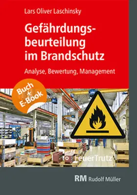 Laschinsky |  Gefährdungsbeurteilung im Brandschutz - mit E-Book (PDF) | Buch |  Sack Fachmedien