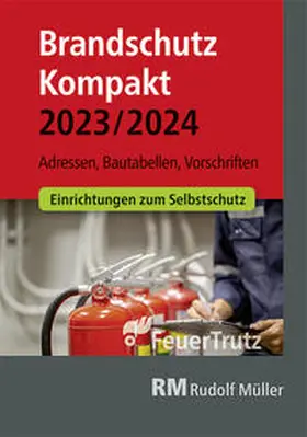 Linhardt / Battran | Brandschutz Kompakt 2023/2024 | Buch | 978-3-86235-494-8 | sack.de