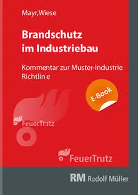 Mayr / Wiese |  Kommentar zur Muster-Industriebau-Richtlinie - E-Book (PDF) | eBook | Sack Fachmedien