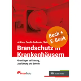 Feucht-Sedlmeier / Al-Kass / Weidner |  Brandschutz in Krankenhäusern - mit E-Book (PDF) | Buch |  Sack Fachmedien