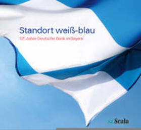 Köster | Standort weiß-blau / 125 Jahre Deutsche Bank in Bayern | Buch | 978-3-86236-110-6 | sack.de