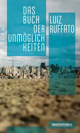 Ruffato |  Das Buch der Unmöglichkeiten | Buch |  Sack Fachmedien