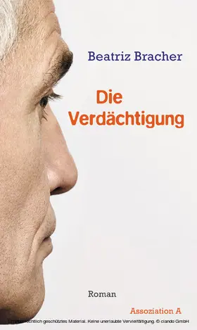 Bracher |  Die Verdächtigung | eBook | Sack Fachmedien