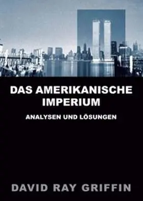 Griffin / peace press |  Das Amerikanische Imperium | Buch |  Sack Fachmedien