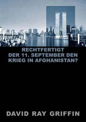 Griffin / peace press |  Rechtfertigt der 11. September den Krieg in Afghanistan? (peace press article series) | Buch |  Sack Fachmedien