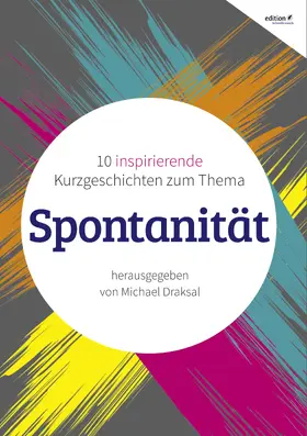 Draksal / Laskowski / Franz |  Spontanität | eBook | Sack Fachmedien