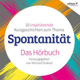 Draksal | Spontanität | Sonstiges | 978-3-86243-256-1 | www.sack.de