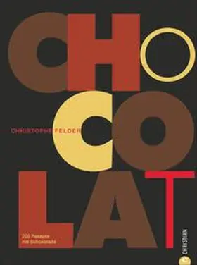Felder |  Chocolat | Buch |  Sack Fachmedien