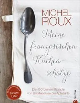 Roux |  Meine französischen Küchenschätze | Buch |  Sack Fachmedien