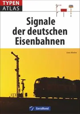 Miethe | Typenatlas Signale der deutschen Eisenbahnen | Buch | 978-3-86245-029-9 | www.sack.de