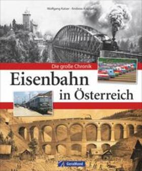Kaiser / Knipping |  Eisenbahn in Österreich | Buch |  Sack Fachmedien