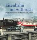 Schricker |  Eisenbahn im Aufbruch | Buch |  Sack Fachmedien