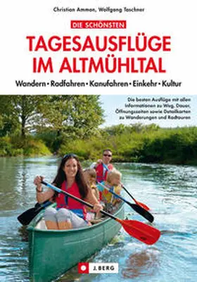 Ammon / Taschner |  Die schönsten Tagesausflüge im Altmühltal | Buch |  Sack Fachmedien