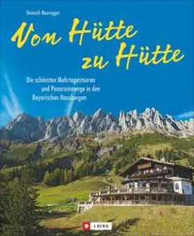 Bauregger |  Von Hütte zu Hütte | Buch |  Sack Fachmedien
