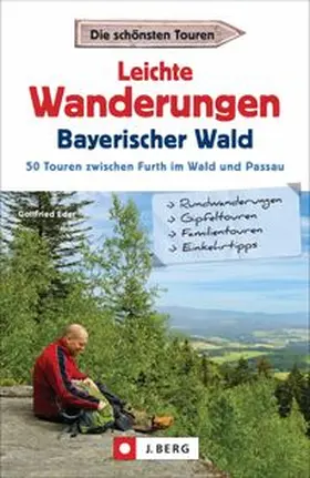 Eder |  Leichte Wanderungen Bayerischer Wald | Buch |  Sack Fachmedien