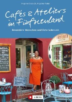 Dietrich |  Cafés und Ateliers im Fünfseenland | eBook | Sack Fachmedien