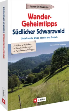 Freudenthal / Maute |  Wander-Geheimtipps Südlicher Schwarzwald | Buch |  Sack Fachmedien