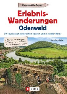 Radke |  Erlebnis-Wanderungen Odenwald | eBook | Sack Fachmedien