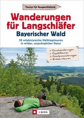 Bahnmüller |  Wanderungen für Langschläfer Bayerischer Wald | Buch |  Sack Fachmedien