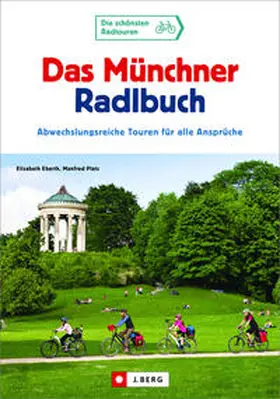 Eberth / Platz |  Das Münchner Radlbuch | Buch |  Sack Fachmedien