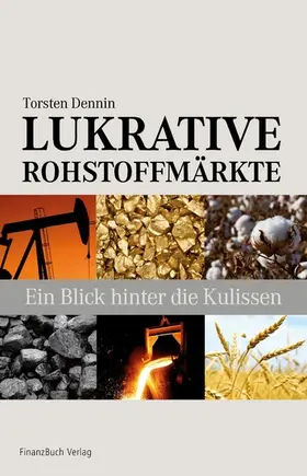 Dennin |  Lukrative Rohstoffmärkte | eBook | Sack Fachmedien