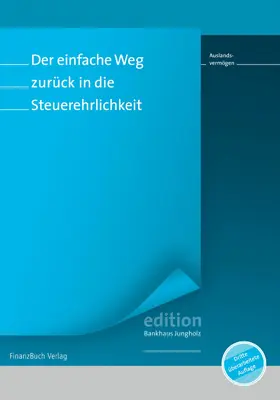 Jungholz | Der einfache Weg zurück in die Steuerehrlichkeit | E-Book | www.sack.de