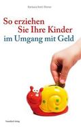 Kettl-Römer |  So erziehen Sie Ihre Kinder im Umgang mit Geld | eBook | Sack Fachmedien