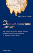 Horstmann |  Die Währungsreform kommt! | eBook | Sack Fachmedien