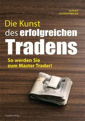 Schäfermeier | Die Kunst des erfolgreichen Tradens | E-Book | www.sack.de