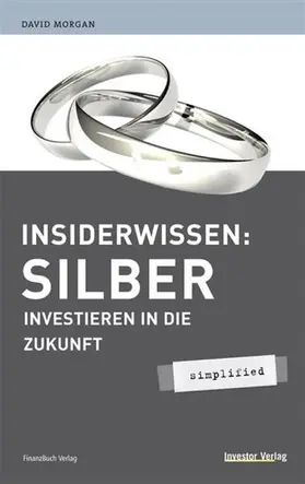 David |  Insiderwissen: Silber - simplified | eBook | Sack Fachmedien