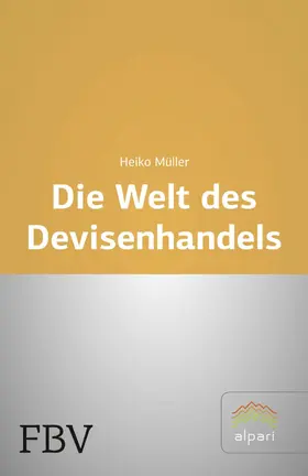 Müller |  Die Welt des Devisenhandels | eBook | Sack Fachmedien